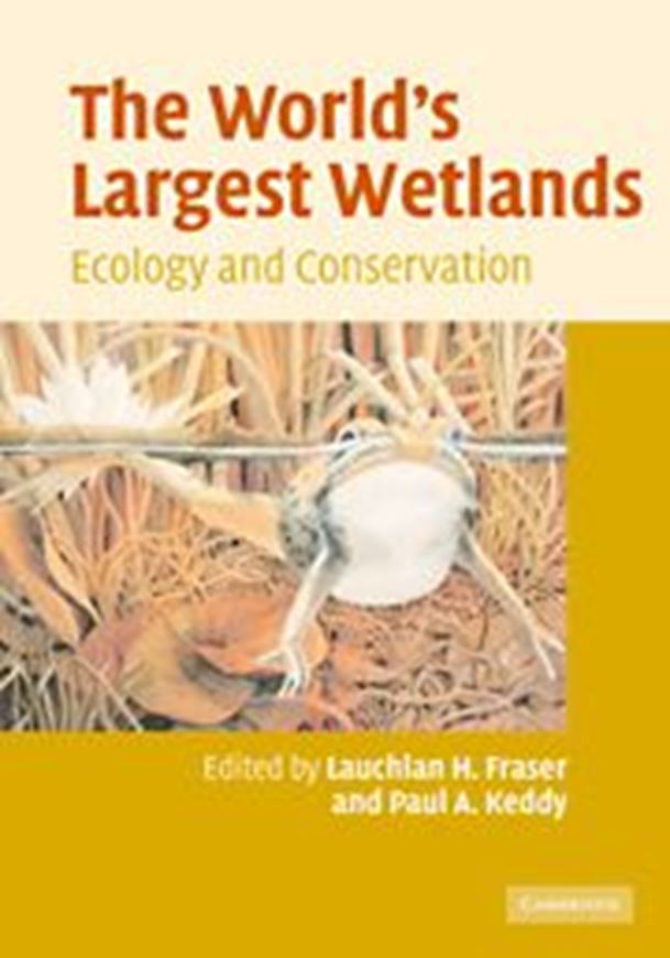  The World's Largest Wetlands. Ecology and Conservation. Reprint 2010. b/w figs. 500 p. Paper bd.