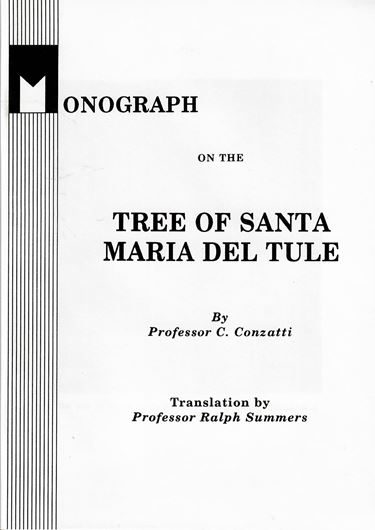 Monograph on the Tree of Santa Maria del Tule. Engl. Translation by Ralph Summers. (No date, 1934?). illus. 67 p. 8vo. Paper bd.