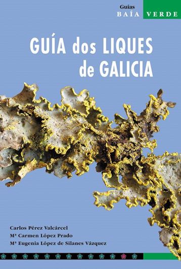 Guia dos liques de Galicia. 2003. illus. 407 p. Paper bd. - In Catalans.