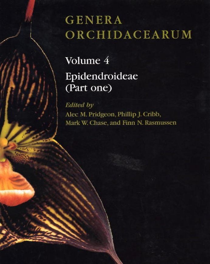  Genera Orchidacearum. Volume 4: Epidendroideae, part 1. 2005. 198 colour plates. 768 p. 4to. Hardcover.