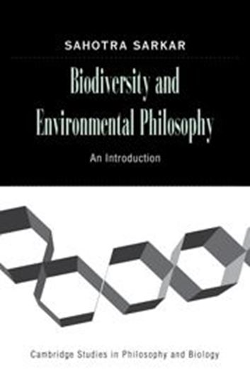 Biodiversity and Environmental Philosophy. 2005. (Cambridge Studies in Philosophy and Biology). XVI; 258 p. gr8vo. Hardcover.