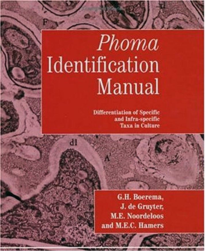 Phoma Identification Manual: Differentiation of Specific and Infra-specific Taxa in Culture. 2004. 1 col. plate. 478 p. gr8vo. Hardcover.