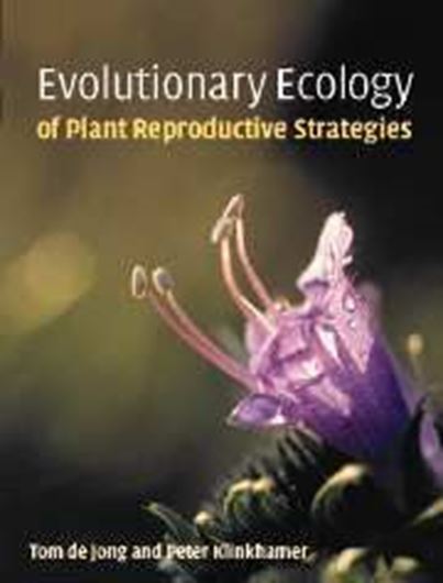  Evolutionary Ecology of Plant Repro- ductive Strategies. 2005. illustr. VI, 333 p. gr8vo. Hardcover. 