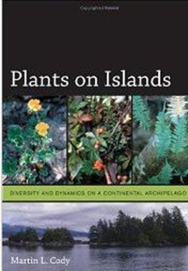 Plants on Islands. Diversity and Dynamics on a Continental Archipelago. 2006. 25 col. photogr. X, 259 p. gr8vo. Hard- cover.
