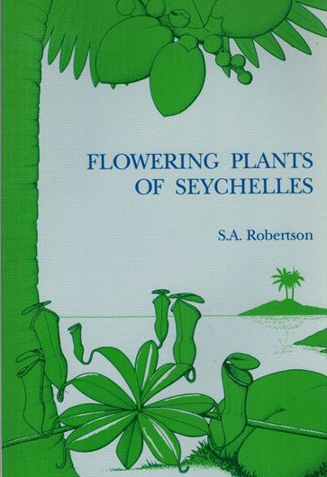 Flowering Plants of Seychelles. 1989. 212 line drawings. 343 p. gr8vo. Paper bd.