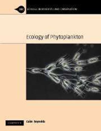  Ecology of Phytoplankton. Ecology, Biodiversity and Conservation. illus. 552 p. gr8vo. Paper bd.