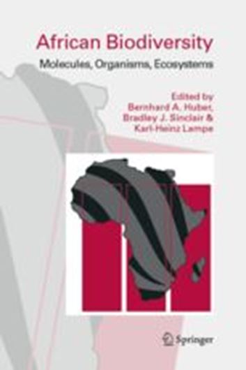  African Biodiversity. Molecules, Organisms, Ecosystems. 2005. 463 p. gr8vo. Hardcover.