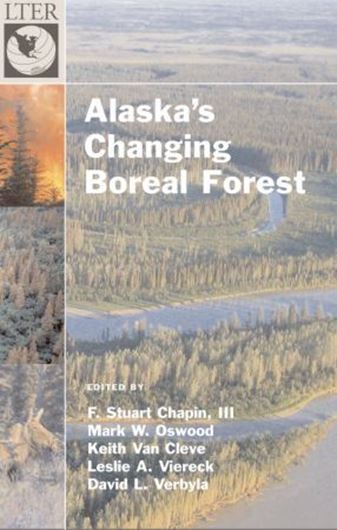  Alaska's Changing Boreal Forest. 2006. 65 line - drawings. XIV, 354 p. gr8vo. Hardcover.