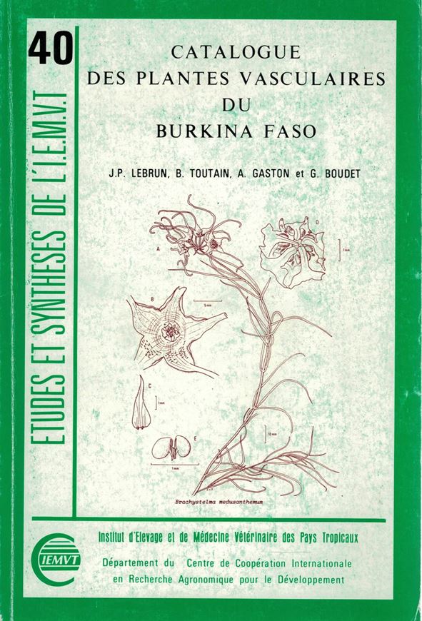Catalogue des Plantes Vasculaires de Burkina Faso.1991.(Etudes et Syntheses de l' I.E.M.V.T., Vol.40).341 p.gr8vo.Broche.