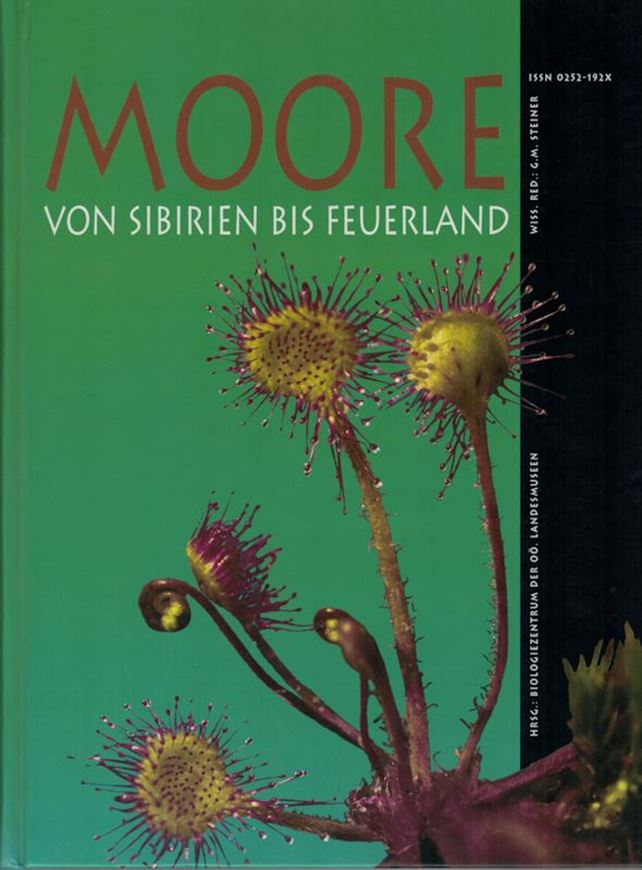 Moore von Sibirien bis Feuerland. 2005. (Stapfia 85). Viele Farbphotogr. 626 S. 4to. Hardcover.