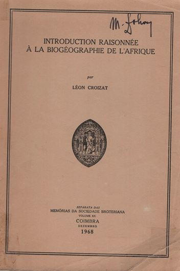 Introduction à la Biogéographie de l'Afrique. 1968. (Mem. Sociedade Broteriana, XX). 451 p. gr8vo. Paper bd.