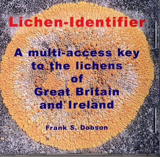  Lichen Identifier: A Multi - Access Key to the Lichens of Great Britain and Ireland. Third edition CD. 2007. 700 col. photogr. 48 p. gr8vo. CD-ROM.