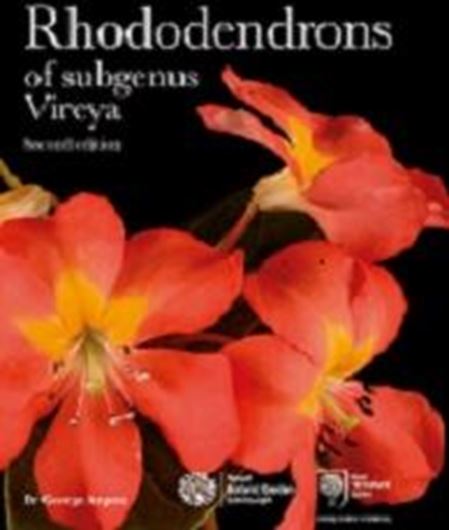  Rhododendrons of Subgenus Vireya. 2nd enlarged ed. 2015. drawings. many col. photogr. X, 454 p. gr8vo. Hardcover. 