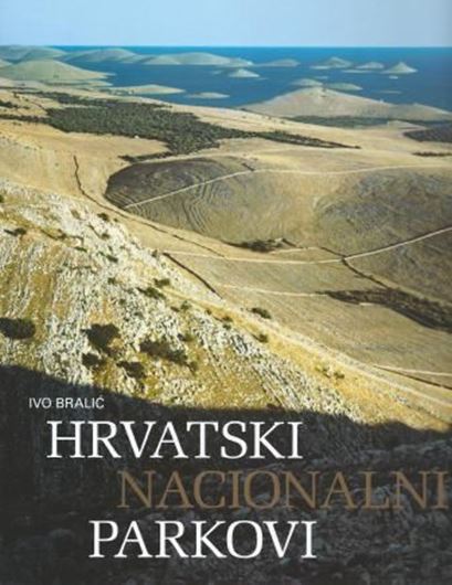  Hrvatski Nacionalni Parkovi. 2005. illustr. 272 p. 4to. Hardcover. - In Croatian.