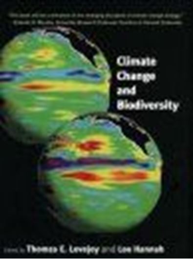 Climate Change and Bio- diversity. 2005. illus. XIII, 418 p. gr8vo. Hardcover.