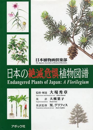 Endangered Plants of Japan: A Florilegium. 2004. 182 col. pls. XVI, 383 p. gr8vo. Hardcover.- Bilingual (Japanese and English.
