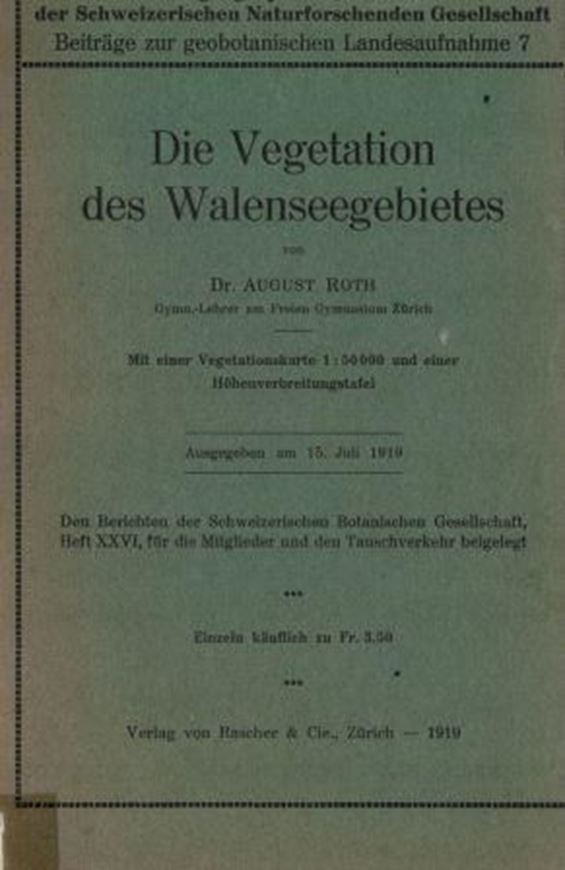 Die Vegetation des Walenseegebietes. 1919. (Beitr. geobot. Landesaufnahme, 7). 1 kol. Vegetationskarte. 62 S. gr8vo. Broschiert.