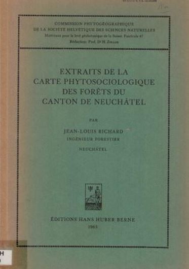 Extraits de la carte phytosociologique des forets du Canton Neuchatel. 1965. 2 cartes. 9 photogr. 5 fig. 48 p. gr8vo. Broche.