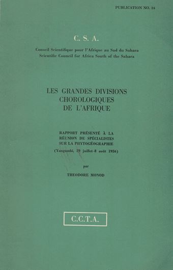 Les Grandes Divisions Chorologiques de l'Afrique. 1956. 1 foldg. map. 148 p. gr8vo. Paper bd.