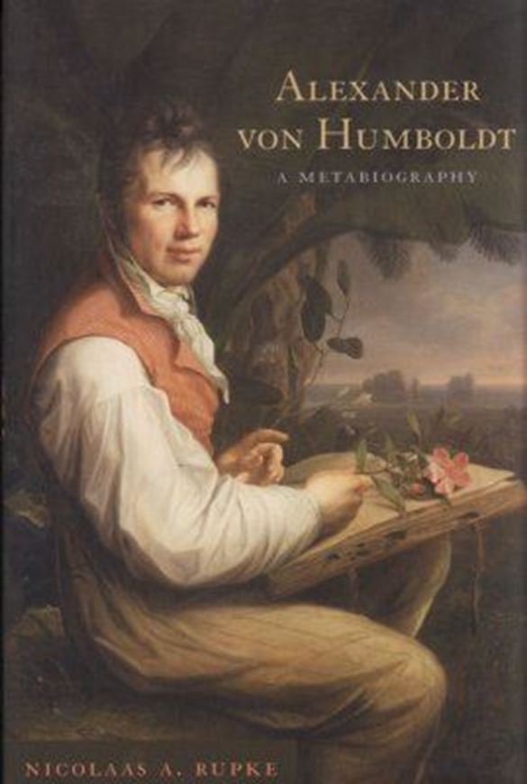  Alexander von Humboldt. A Metabiography. 2005. 320 p. gr8vo. Hardcover.