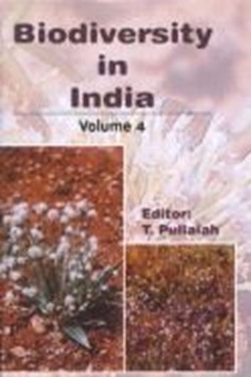  Biodiversity in India. Volume 4. 2006. illus. VIII, 599 p. gr8vo.