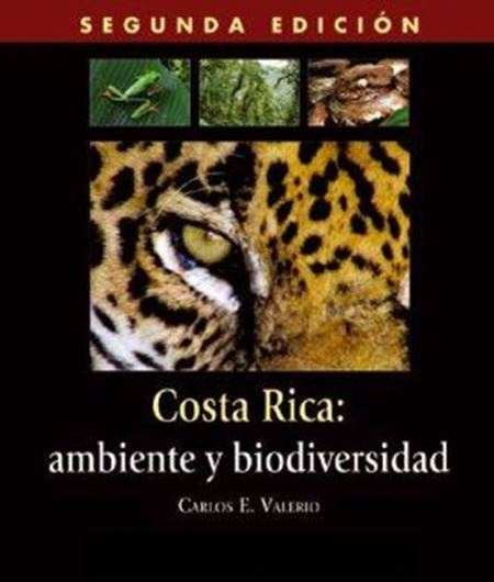 Costa Rica: Ambiente y Biodiversidad. 2006. 23 col. photogr. 3 col. maps. 151 p. Paper bd. - In Spanish.