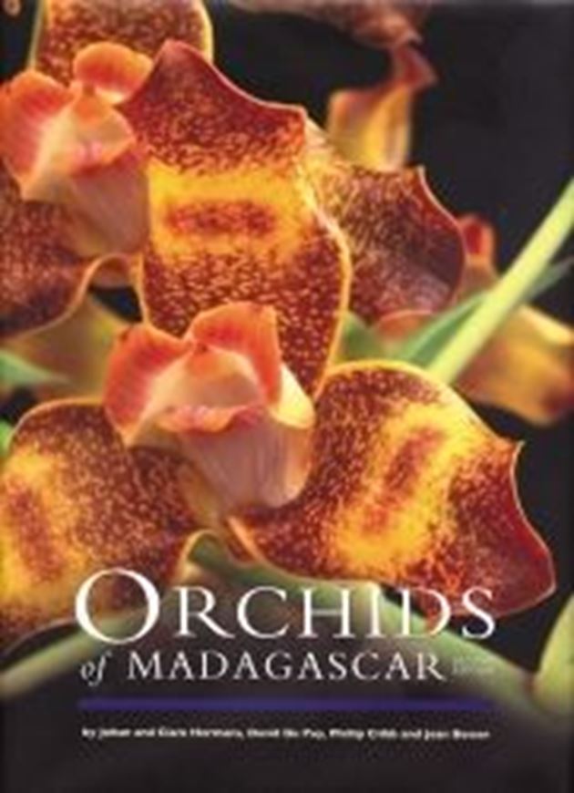 Orchids of Madagascar. 2nd augm. ed. 2007. 64 col. pls. 408 p. gr8vo. Hardcover.