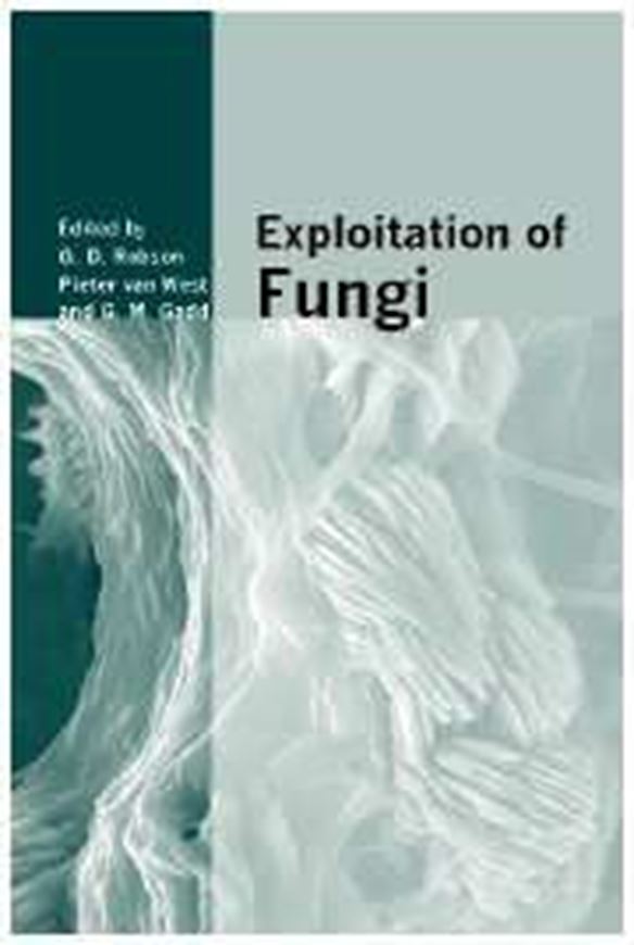  Exploitation of Fungi. 2007. (British Mycolological Soc. Symposia,26). 18 tabs. 49 line - figs. 30 half-tones. approx. 350 p. gr8vo. Hardcover. 