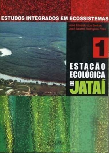Estacao Ecologica de Jatai. Estudos Integrados em Ecosistemas. 2 vols. 2000. illus. 867 p. gr8vo. - In Portuguese.
