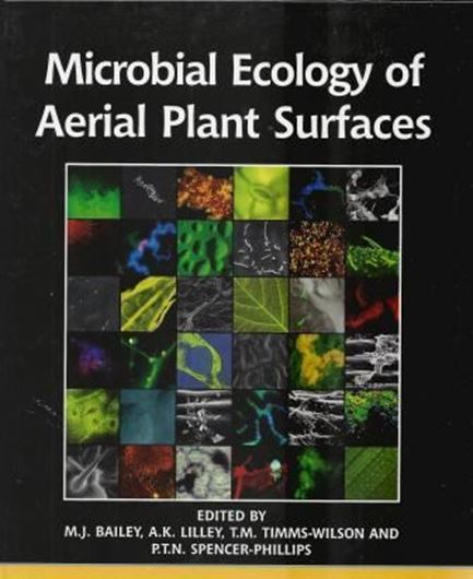  Microbial Ecology of Aerial Plant Surfaces. 2006. illus. 368 p. gr8vo. Hardcover.