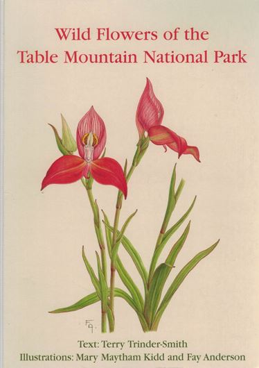 Wild Flowers of Table Mountain National Park. 2006. (South African Wild Flower Guide, Volume 12). Many col. plates (water colours). 313 p. gr8vo. 313 p. gr8vo. Plastic cover.