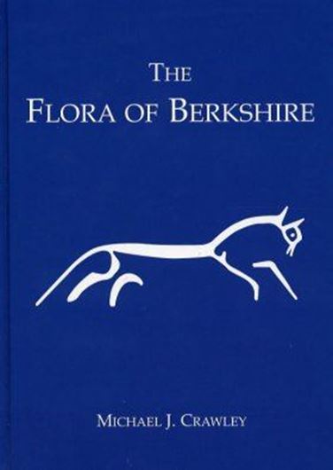  The Flora of Berkshire. Including those parts of modern Oxfordshire that lie to the south of the River Thames. With accounts of Charophytes, Ferns, Flowering Plants, Bryophytes, Lichens and Non - Lichenized Fungi. 2005. 16 col. pls. XV, 1375 p. gr8vo. Hardcover.