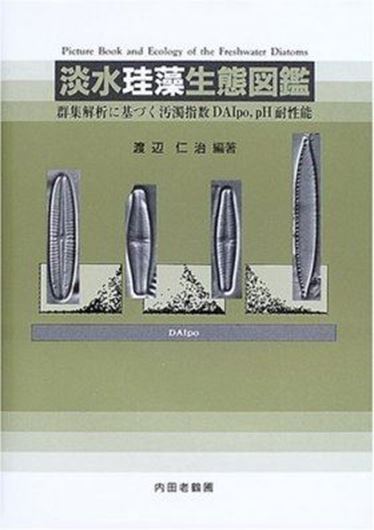 Picture Book and Ecology of the Freshwater Diatoms. 2005. Approx. 315 photogr. plates. 100 & 666 p. gr8vo. Hardcover. - Bilingual (Japanese / English).