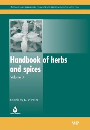  Handbook of herbs and spices. Volume 3. 2006. illustr. 568 p. gr8vo. Hardcover.