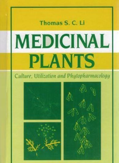  Medicinal Plants: Culture, Utilization and Phytopharmacology. 2000. 536 p. gr8vo.
