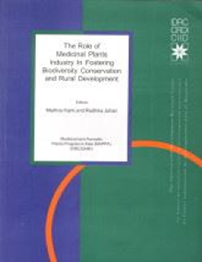  The Role of Medicinal Plants Industry in Fostering Biodiversity Conservation and Rural Development. 1999. illustr. 120 p. gr8vo. Paper bd.