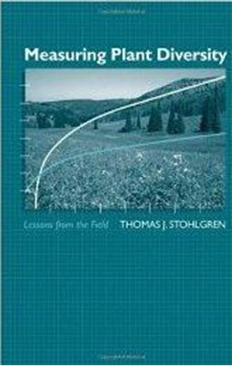  Measuring Plant Diversity. Lessons From the Field. 2007. 120 line - figs. XVIII, 390 p. gr8vo. Hardcover. 