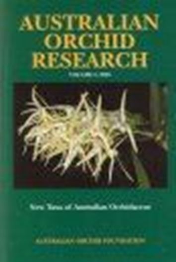  Volume 5: Jones, David L. and Mark A. Clements: New Taxa of Australasian Orchids. 2006. illus. 184 p. gr8vo. Paper bd.