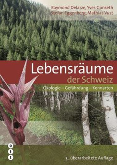  Lebensräume der Schweiz. 3te rev. Aufl. 2015. illus. 456 S. gr8vo. Hardcover.