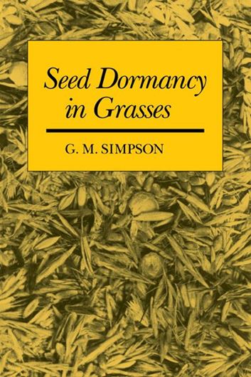  Seed Dormancy in Grasses. 2008. illus. 247 p. gr8vo. Paper bd.