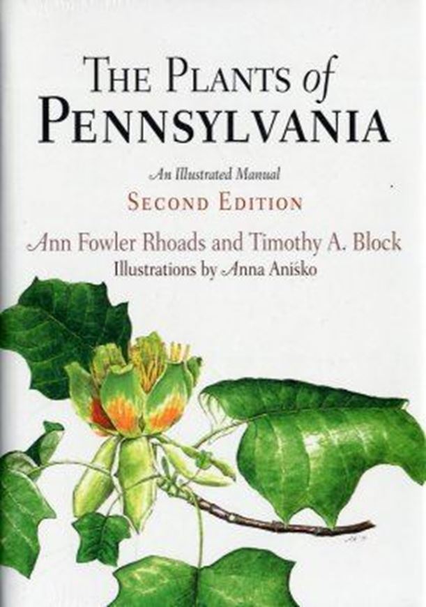  The Plants of Pennsylvania. An Illustrated Manual. Second edition. 2007. 2,645 line drawings. 4 maps. VII, 1042 p. gr8vo. Hardcover.