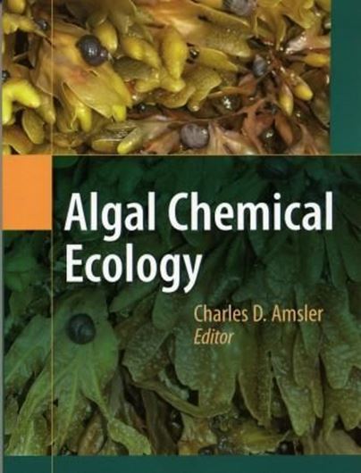  Algal Chemical Ecology. 2007. (2nd printing 2009). 26 figs.  324 p. gr8vo. Paper bd.
