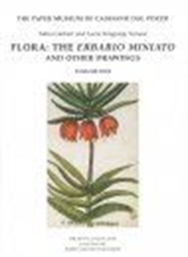  Flora: The 'Erbario Miniato' and Other Drawins. 2 volumes. 2007. (The Paper Museum of Cassiano dal Pozzo, Series B: Natural History, Part 6).Many col. pls. 679 p.4to. Hardcover.