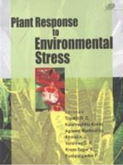  Plant Response to Environmental Stress. 2006. illustr. 476 p. gr8vo. Hardcover.