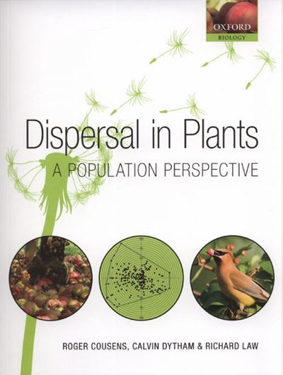 Dispersal in Plants. A Population Perspective. 2008. 80 line drawings. 20 halftones. X, 221 p. gr8vo. Hardcover.