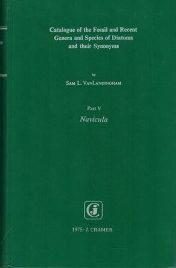 Catalogue of the Fossil and Recent Genera and Species of Diatoms and their Synonyms. Volumes 1-4. 1967 - 1971. gr8vo.