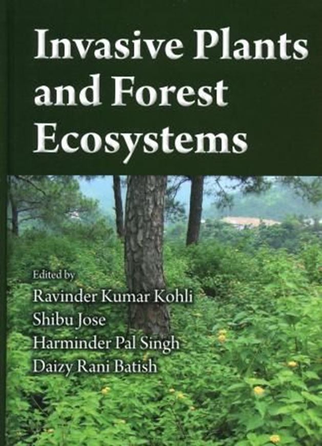 Invasive Plants and Forest Ecosystems. 2009. illus. XV, 537 p. gr8vo. Hardcover.
