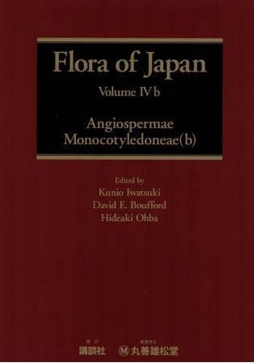 Ed. by Iwatsuki, Kunio, Takasi Yamazaki, a.oth. Volume 004b: Monocotyledoneae, B. 2016. XIII, 332 p. 4to. Hardcover. - In English.