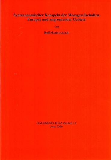 Syntaxonomischer Konspekt der Moosgesellschaften Europas und angrenzender Gebiete. 2006. (Haussknechtia, Beiheft 13). 192 S. gr8vo. Broschiert.