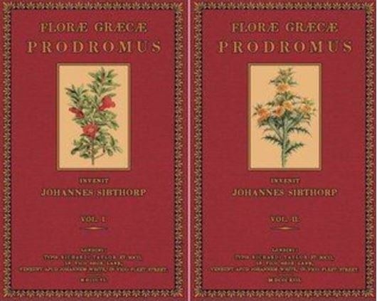 Flora Graeca Prodromus: sive plantarum omnium enumeratio, quas in provinciis et insulis Graeciae invenit Johannes Sibthorp... 2 volumes 1806 -1816. (Reprint 2008). XIX, 864 p. Hardcover.